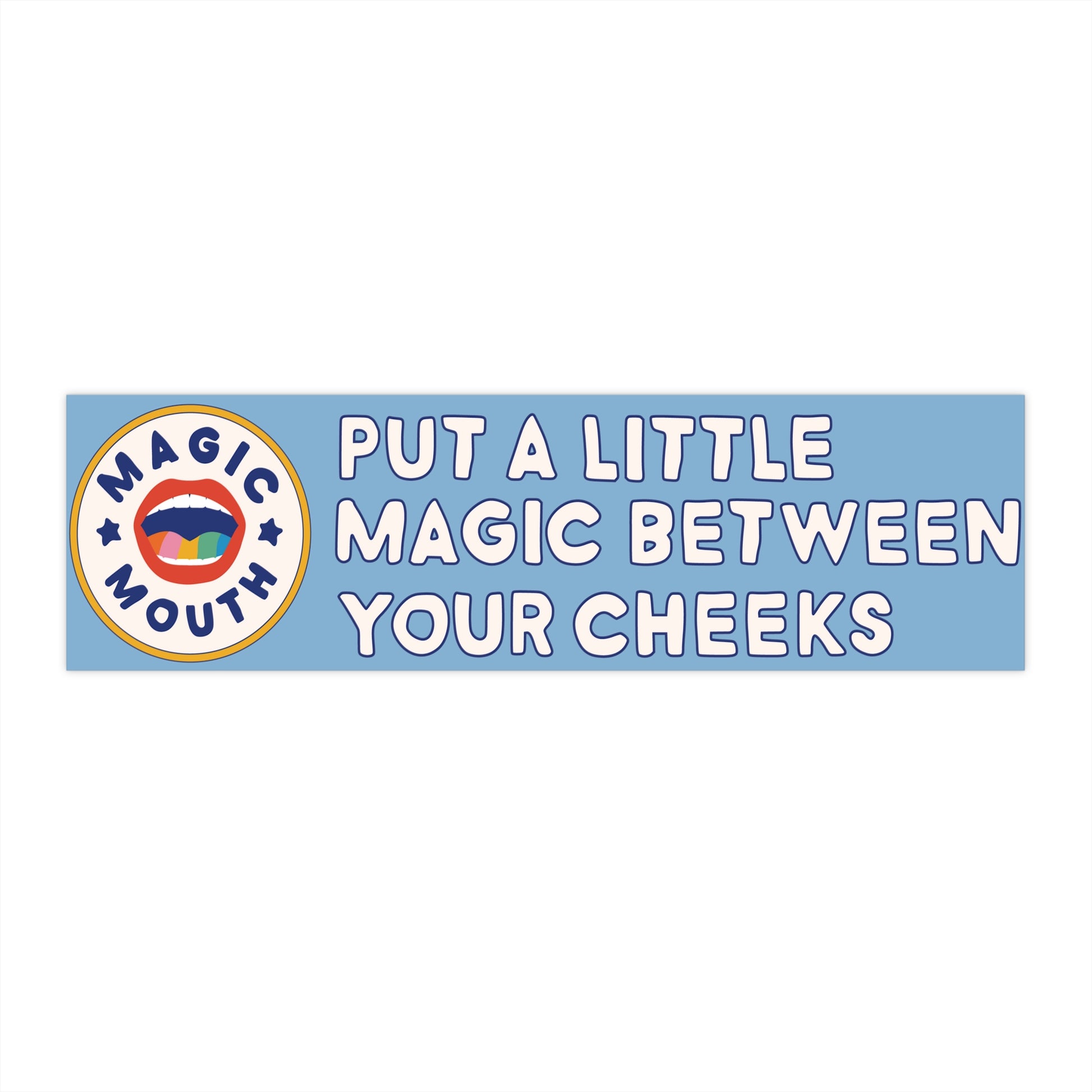 Magic Bumper Sticker – Magic Mouth